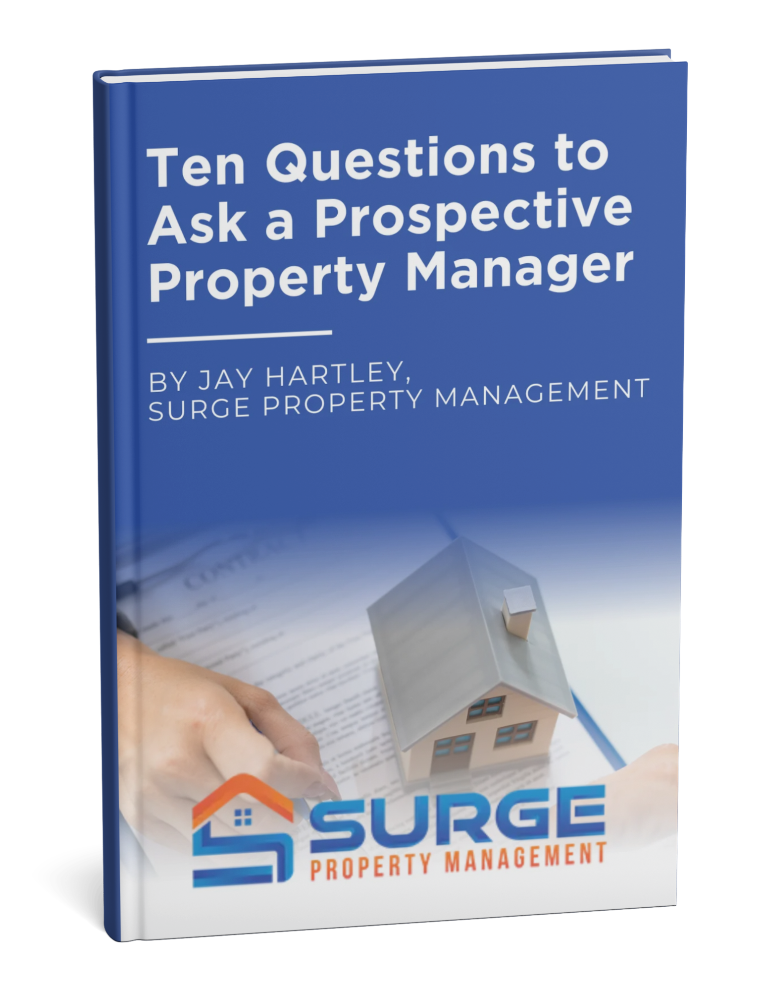Ten Questions to Ask a Prospective Property Manager Ten Questions to Ask a Prospective Property Manager